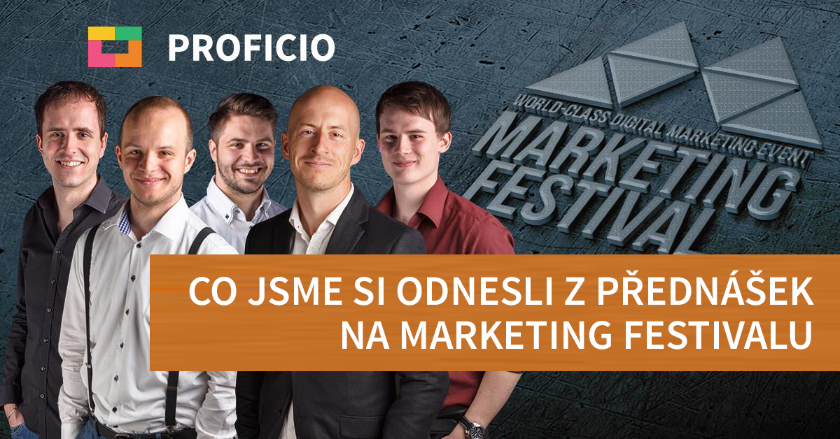 Co jsme si odnesli z přednášek na Marketing Festivalu