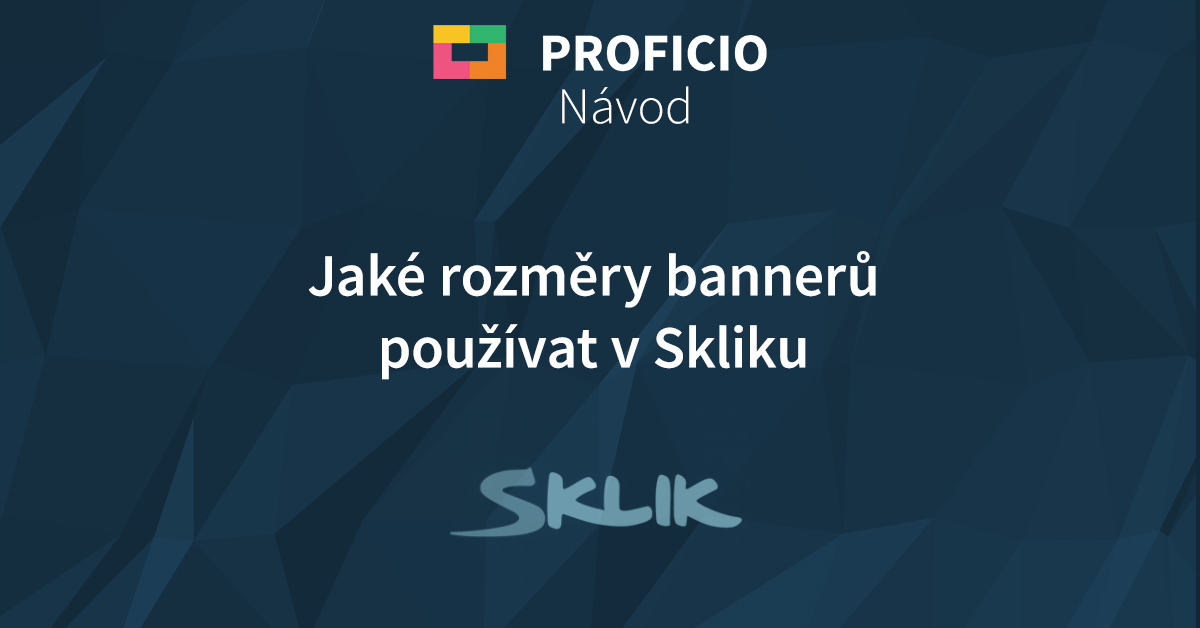 Jaké rozměry bannerů používat v Skliku