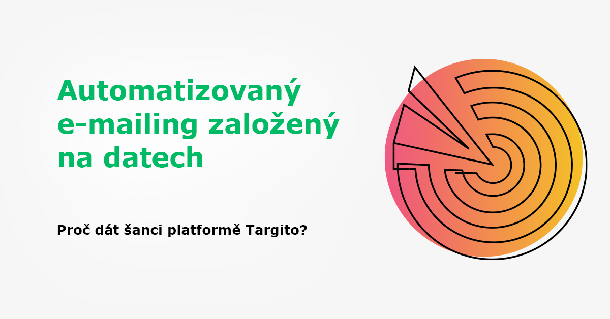 Automatizovaný e-mailing s platformou Targito.