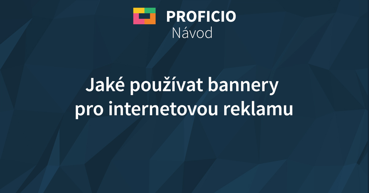 Tipy na přípravu bannerů pro internetovou reklamu